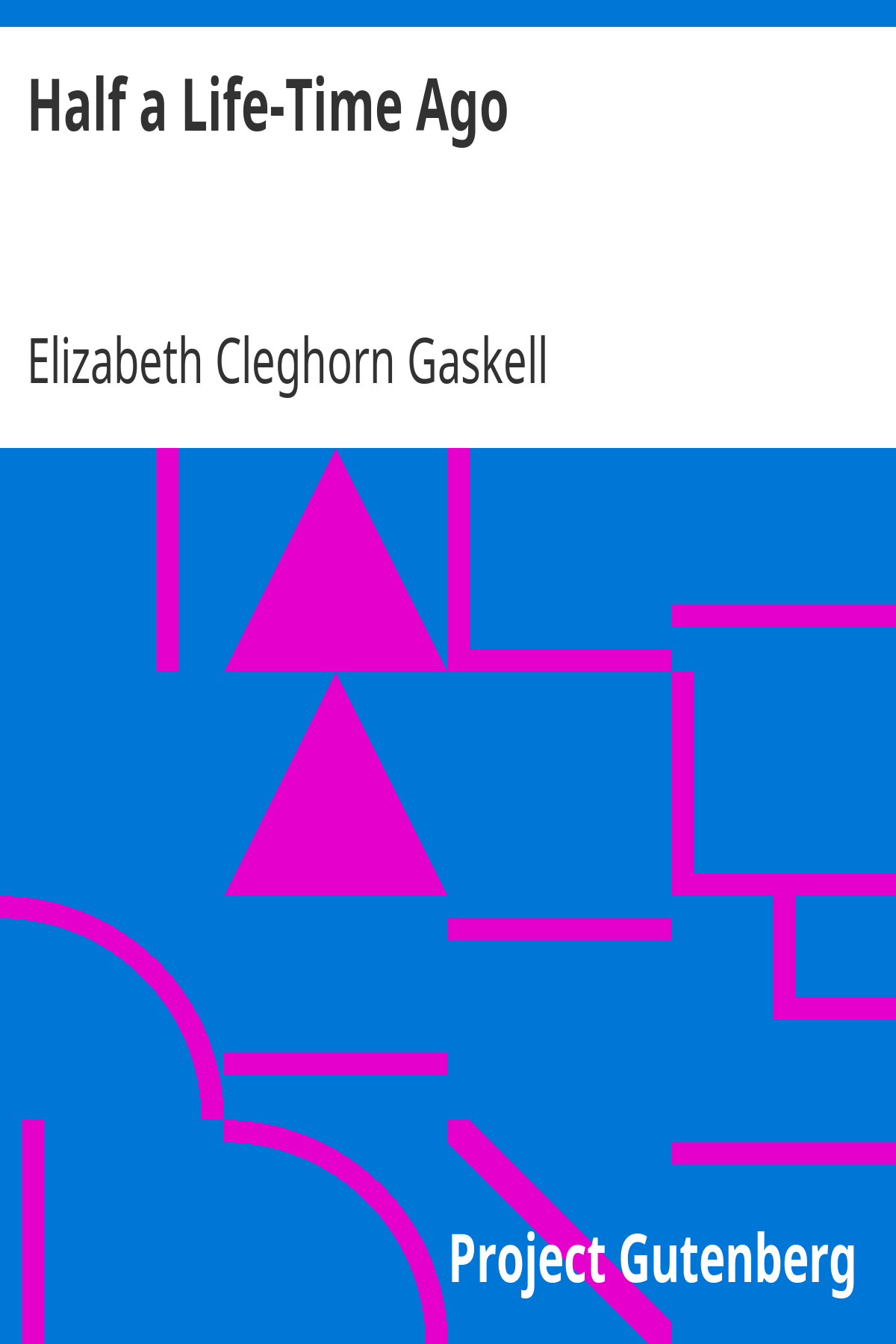 Book cover for Half a Life-Time Ago