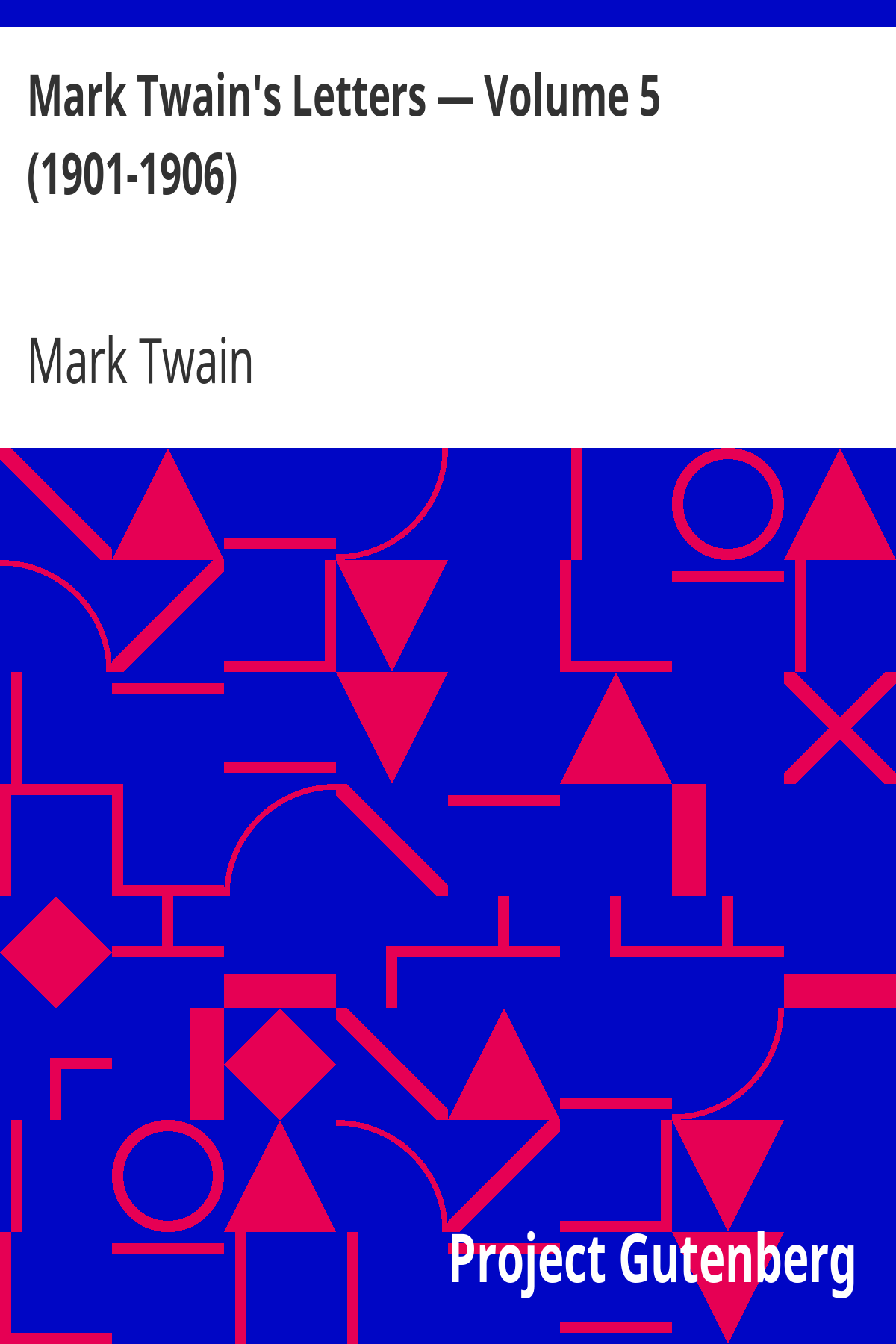 Book cover for Mark Twain's Letters — Volume 5 (1901-1906)