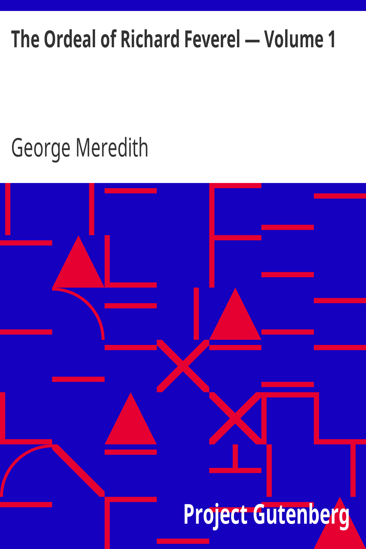Book cover for The Ordeal of Richard Feverel — Volume 1