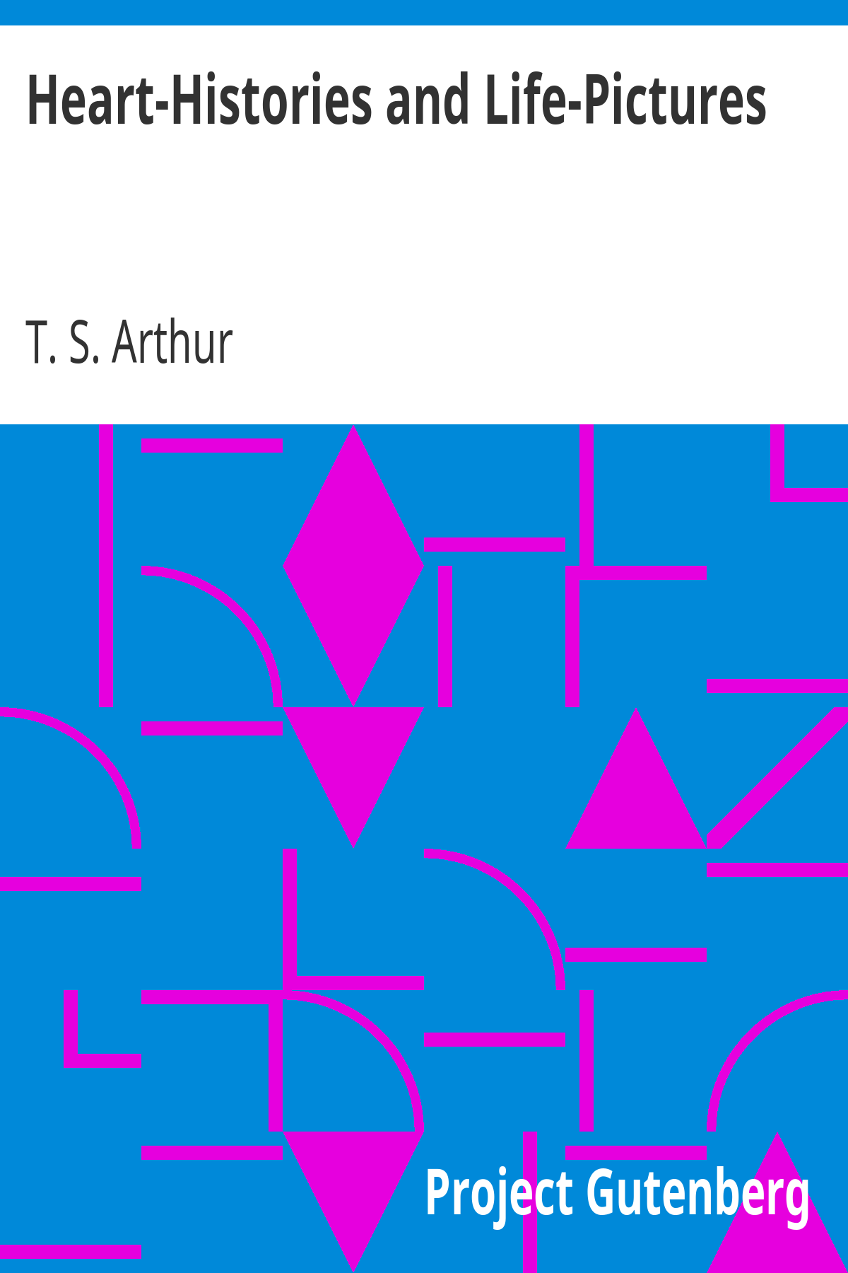 Book cover for Heart-Histories and Life-Pictures