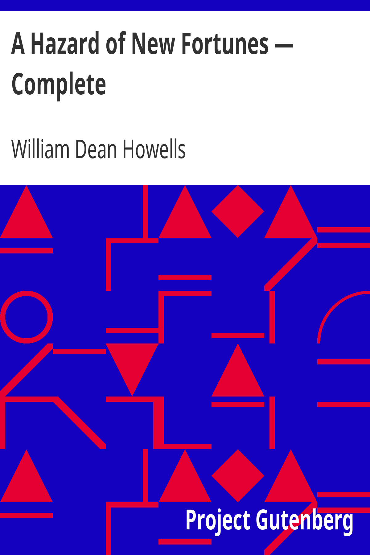 Book cover for A Hazard of New Fortunes — Complete