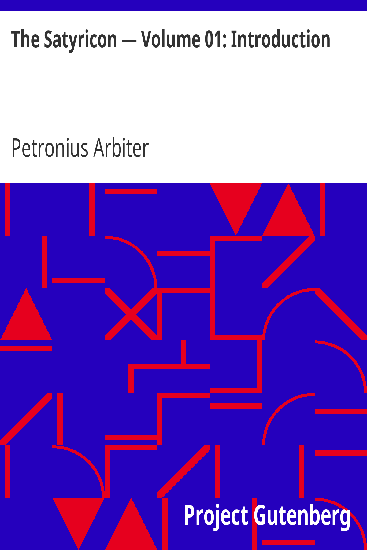 Book cover for The Satyricon — Volume 01: Introduction