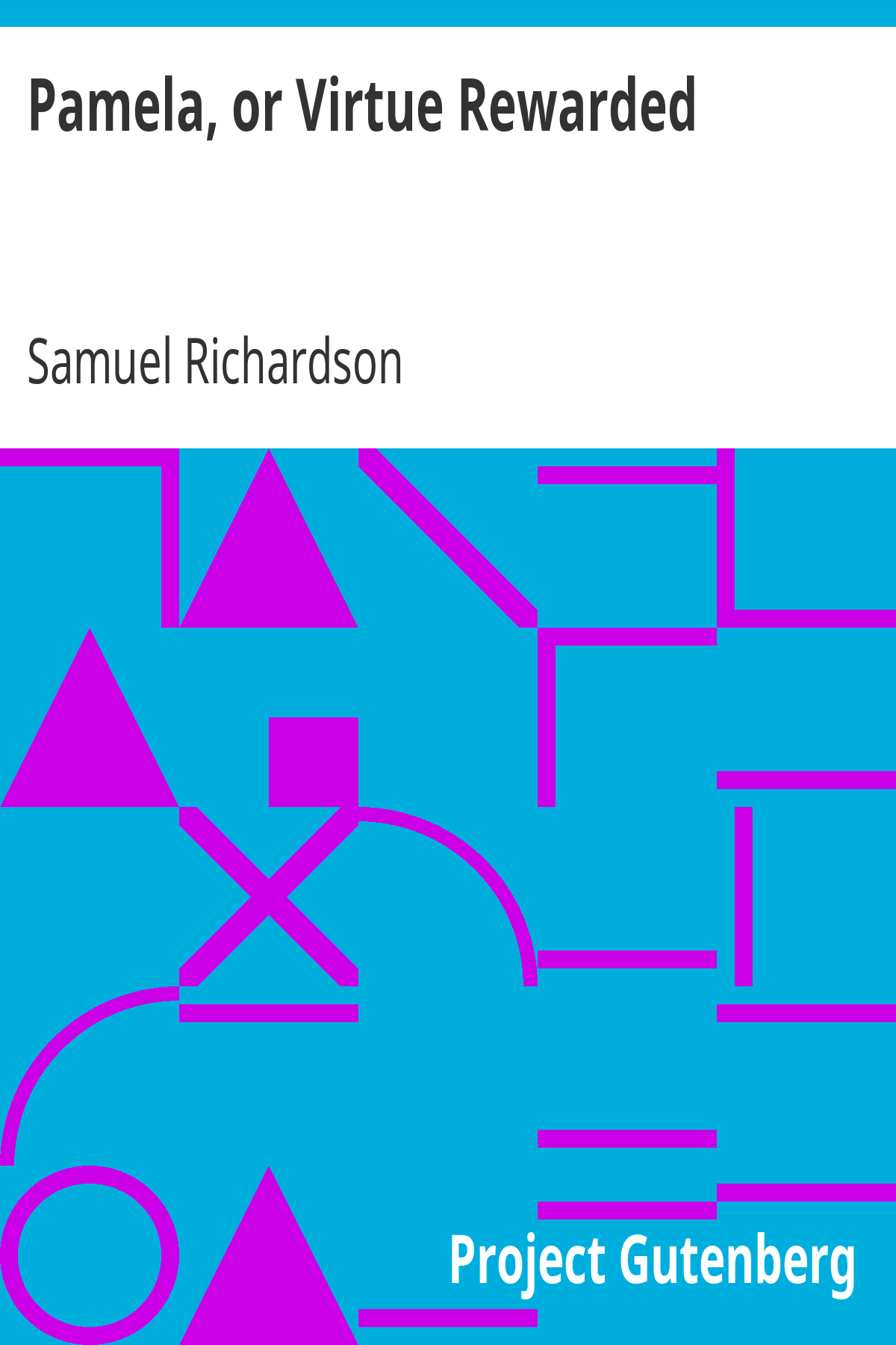 Book cover for Pamela, or Virtue Rewarded
